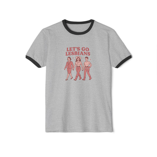 Let's Go Lesbians Unisex Cotton Ringer T-Shirt