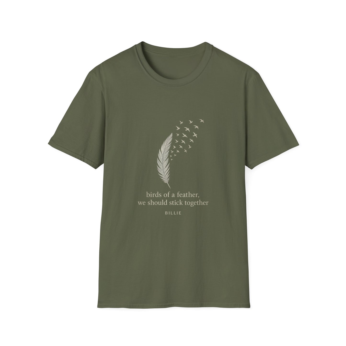 Birds of a Feather. Unisex Softstyle T-Shirt with Inspirational Quote, Perfect for Friends, Family, Gifts, Motivational Wear, Nature Lovers, Casual Outings