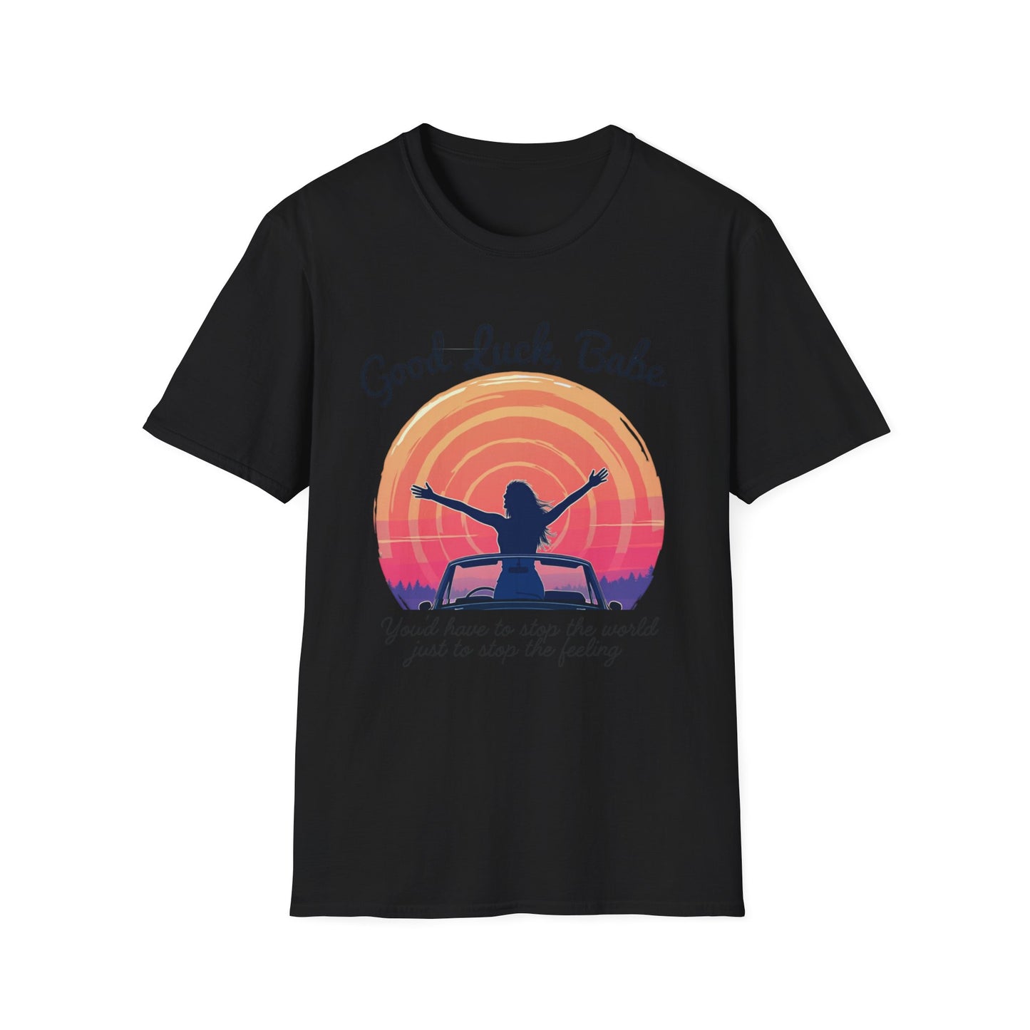 Good Luck Babe Unisex T-Shirt, Pop Music Merch, Gift for Friends, Cute Casual Wear, Empowerment Top