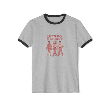 Let's Go Lesbians Unisex Cotton Ringer T-Shirt