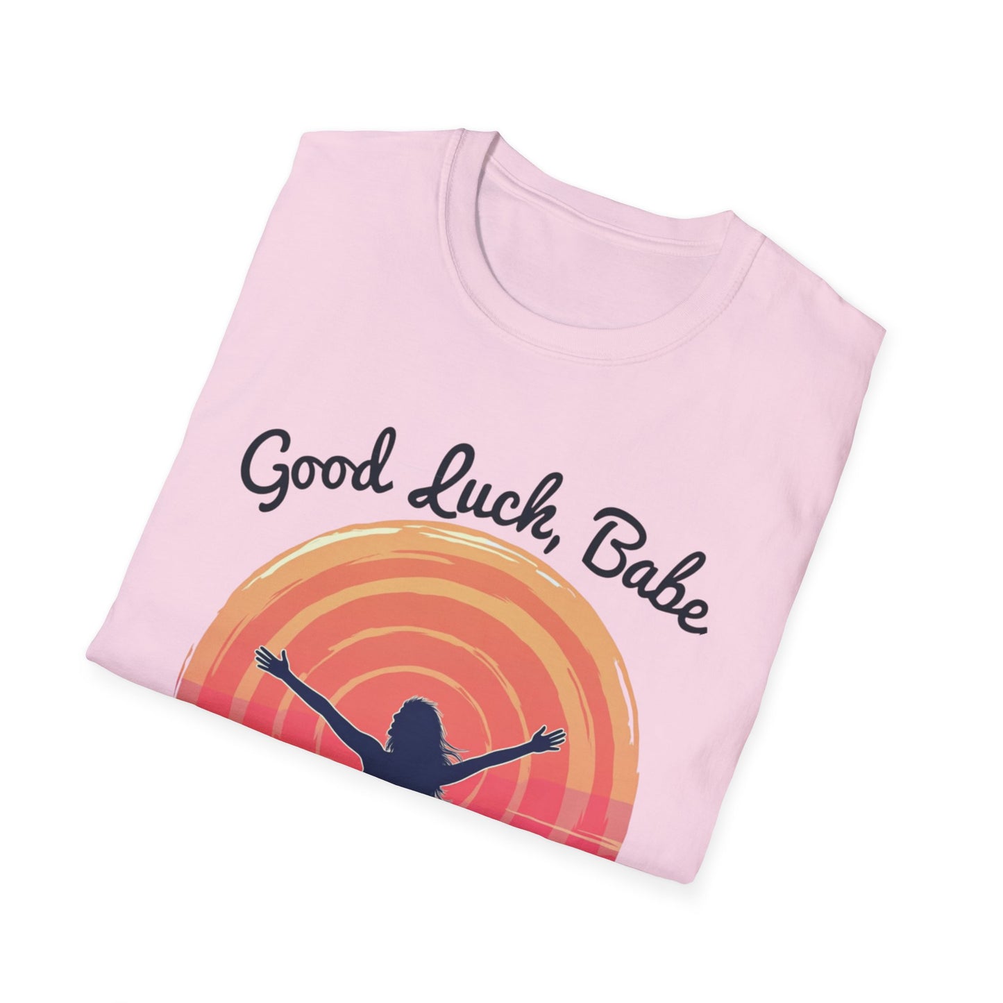 Good Luck Babe Unisex T-Shirt, Pop Music Merch, Gift for Friends, Cute Casual Wear, Empowerment Top