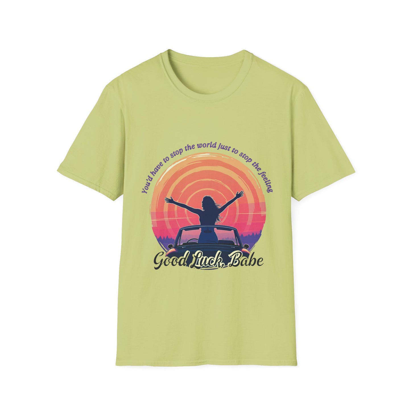 Good Luck, Babe. Unisex Softstyle T-Shirt, Inspirational Tee, Motivational Shirt, Relaxed Fit Gift, Summer Outfit