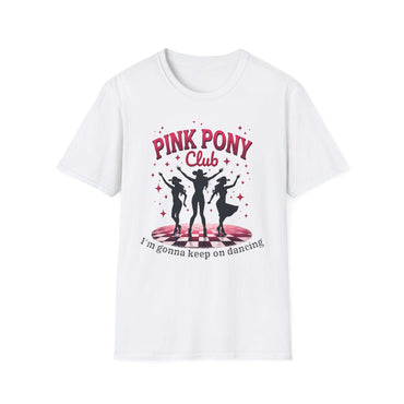 Pink Pony Club Dance T-Shirt, Unisex T-Shirt, Party Tee, Dance Lover Gift, Retro Club Shirt, Music Festival Apparel
