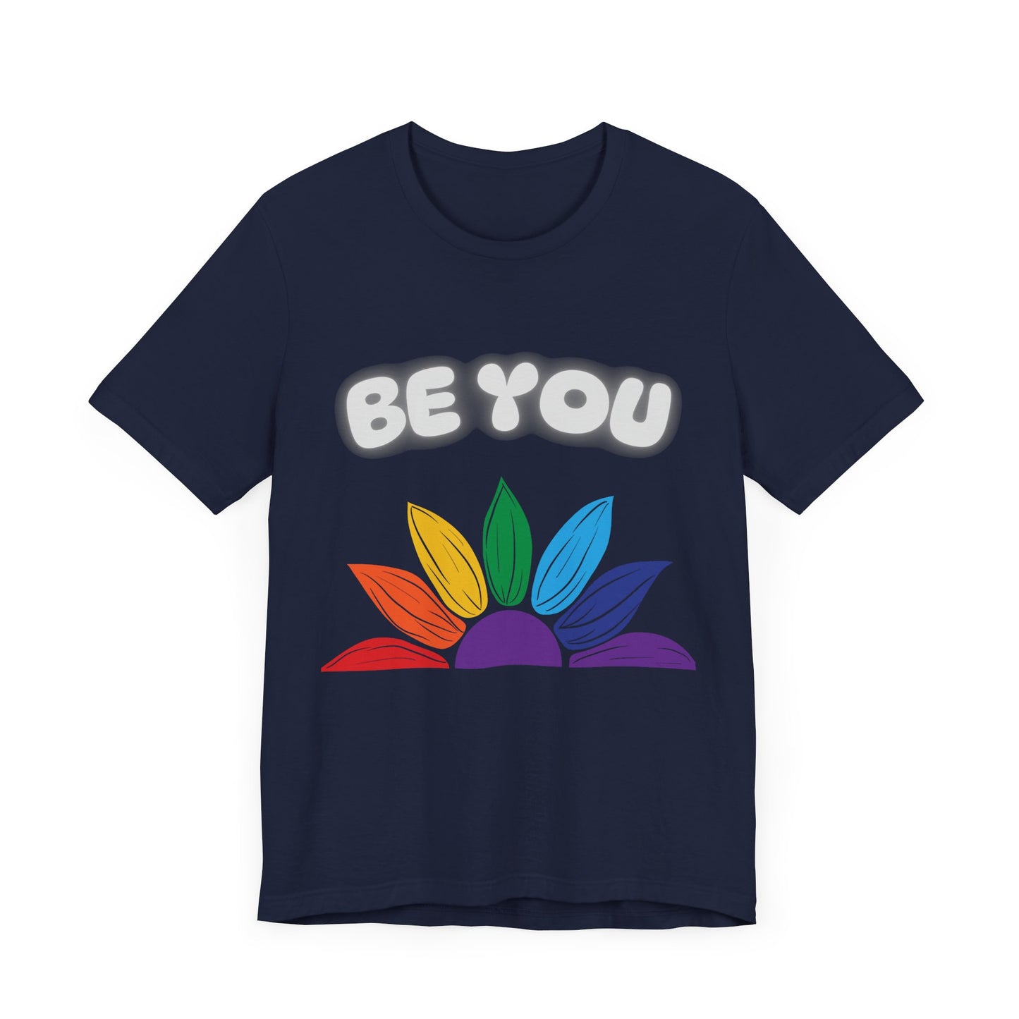 Be You Rainbow T-Shirt - Unisex Jersey Tee for Self-Expression