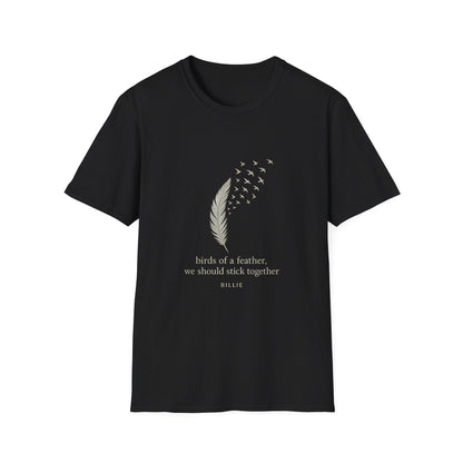 Birds of a Feather. Unisex Softstyle T-Shirt with Inspirational Quote, Perfect for Friends, Family, Gifts, Motivational Wear, Nature Lovers, Casual Outings
