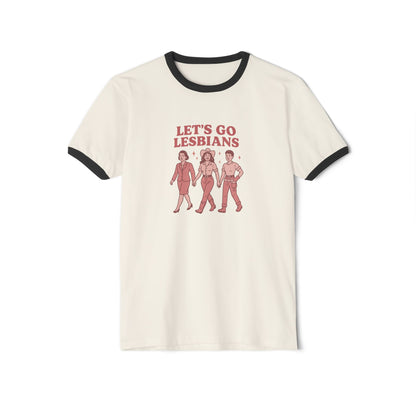 Let's Go Lesbians Unisex Cotton Ringer T-Shirt