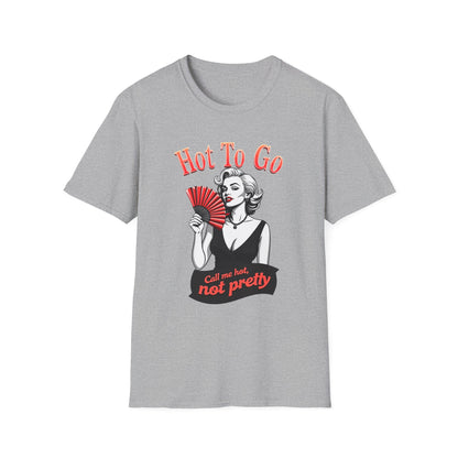 "Hot To Go" T-Shirt, Vintage Style, Casual Wear, Gift for Her, Summer Fashion, Fun Statement Shirt