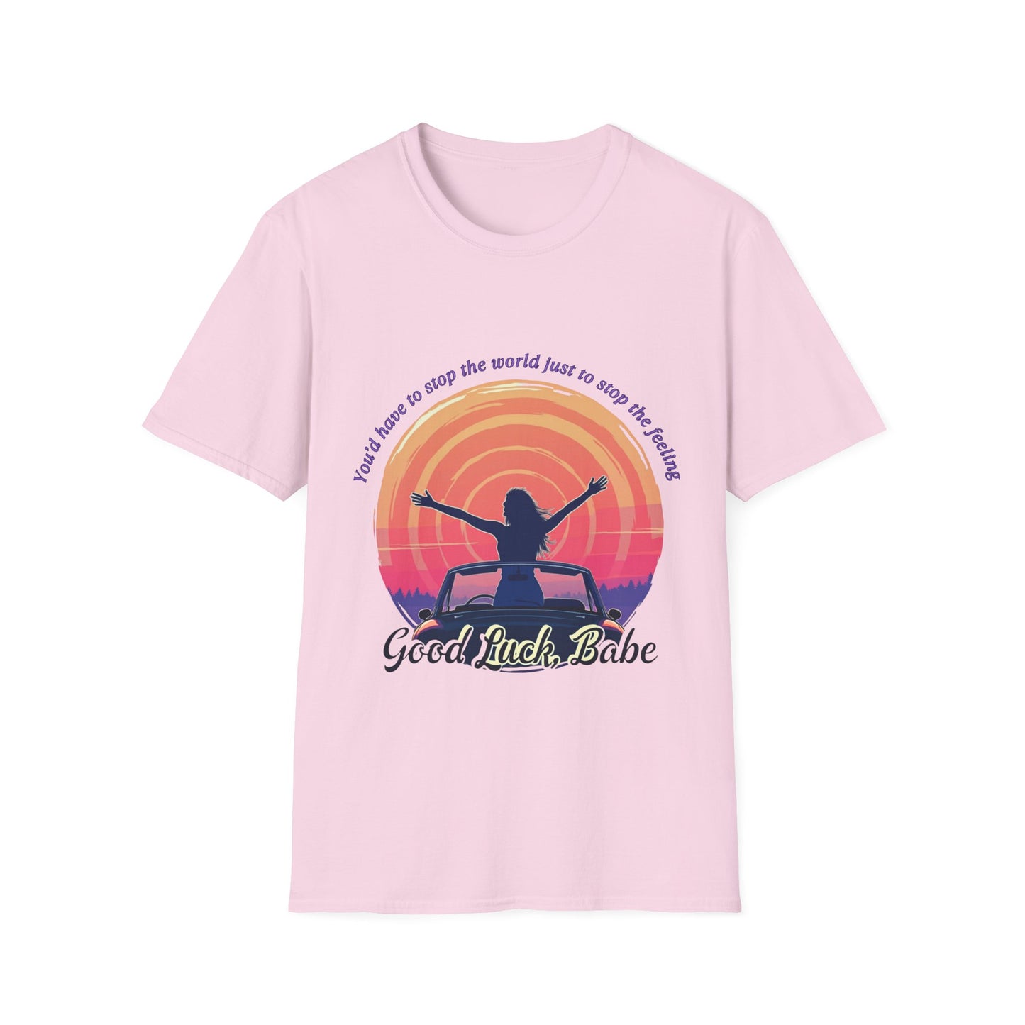 Good Luck, Babe. Unisex Softstyle T-Shirt, Inspirational Tee, Motivational Shirt, Relaxed Fit Gift, Summer Outfit