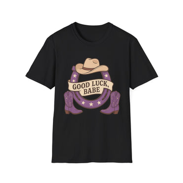 Good Luck, Babe T-Shirt, Pop Music, concert t-shirt, Rodeo Apparel, Fun Country Style Shirt, Festival Outfit, Everyday Wear