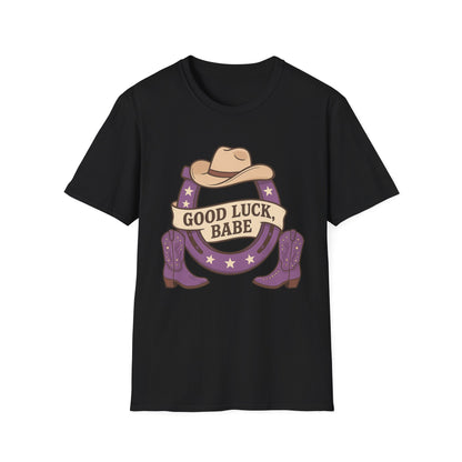 Good Luck, Babe T-Shirt, Pop Music, concert t-shirt, Rodeo Apparel, Fun Country Style Shirt, Festival Outfit, Everyday Wear
