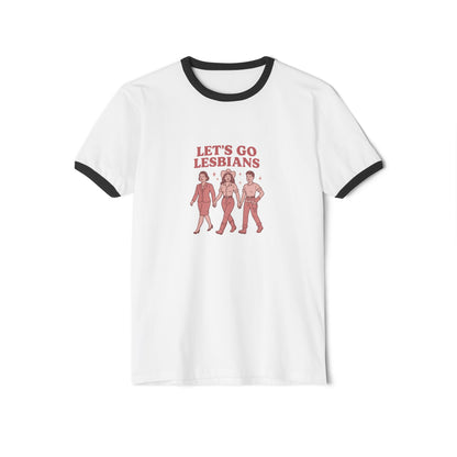 Let's Go Lesbians Unisex Cotton Ringer T-Shirt