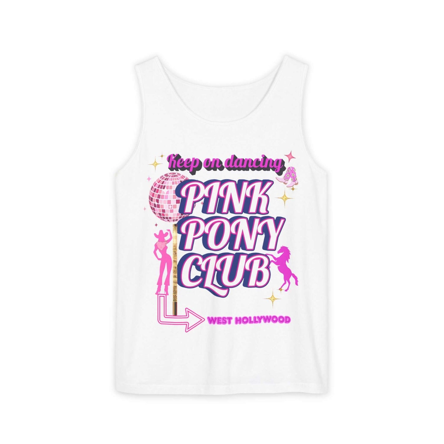Keep on Dancing Pink Pony Club Tank Top - Unisex Garment-Dyed Tee