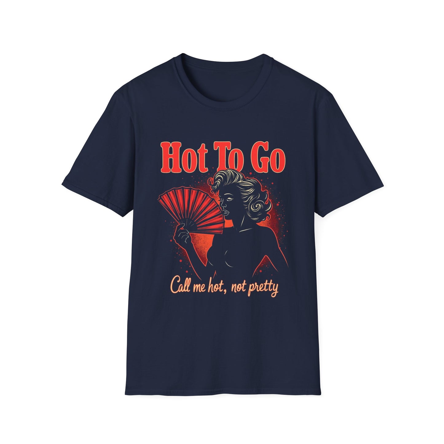 Hot To Go vintage T-Shirt, Call Me Hot Not Pretty Tee, Retro Graphic Shirt, Gift for Her, Summer Fashion, Unisex Softstyle Tee
