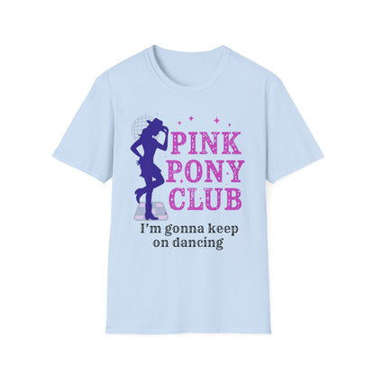 Pink Pony Club T-Shirt, Fun Graphic Tee, Dance Lover Gift, Softstyle Unisex Tee, Cute Casual Wear, Birthday Party Outfit