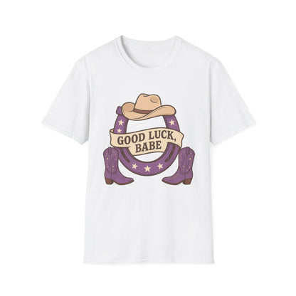 Good Luck, Babe T-Shirt, Pop Music, concert t-shirt, Rodeo Apparel, Fun Country Style Shirt, Festival Outfit, Everyday Wear