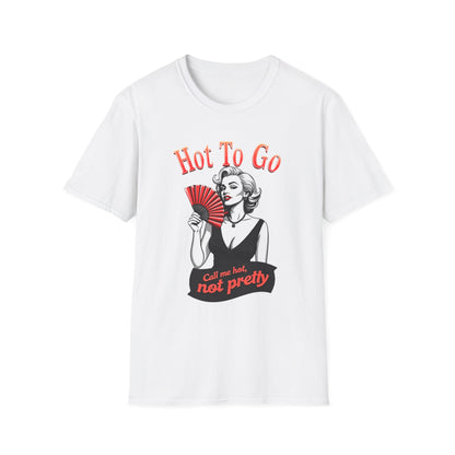 "Hot To Go" T-Shirt, Vintage Style, Casual Wear, Gift for Her, Summer Fashion, Fun Statement Shirt