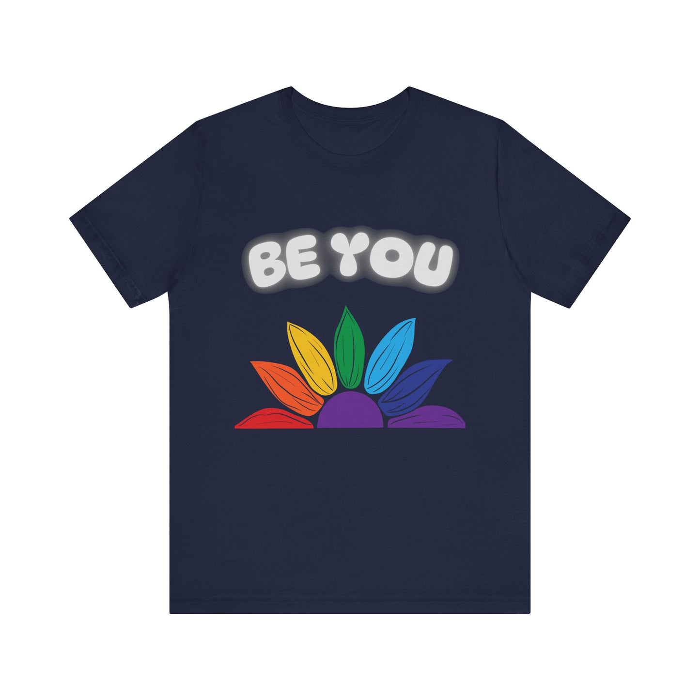 Be You Rainbow T-Shirt - Unisex Jersey Tee for Self-Expression