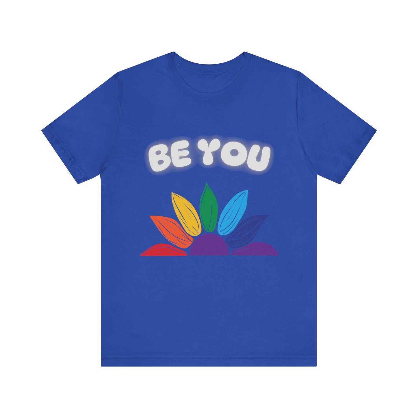 Be You Rainbow T-Shirt - Unisex Jersey Tee for Self-Expression